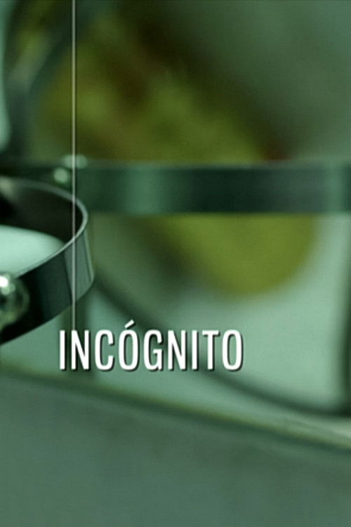 Incógnito Poster