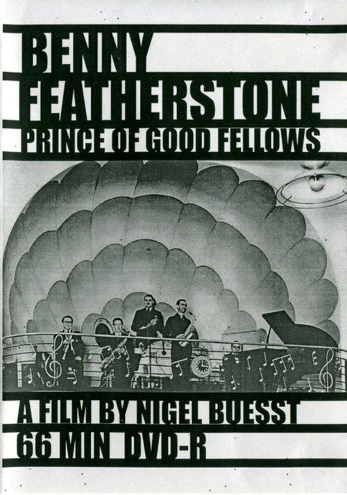 Benny Featherstone: Prince of Good Fellows Poster