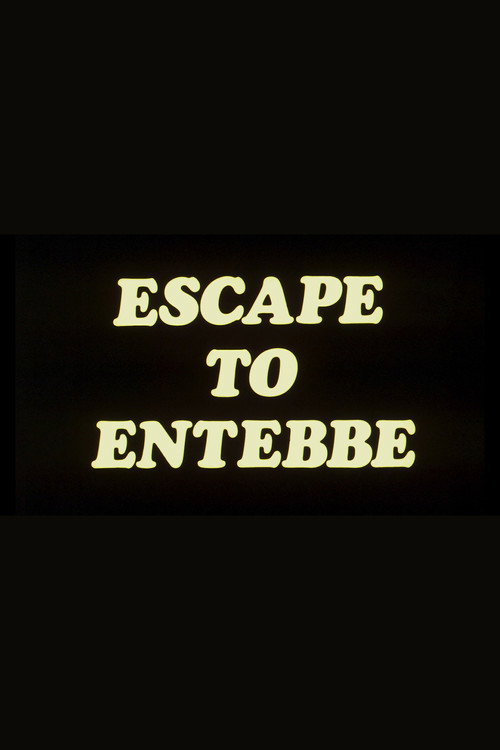 Escape to Entebbe Poster
