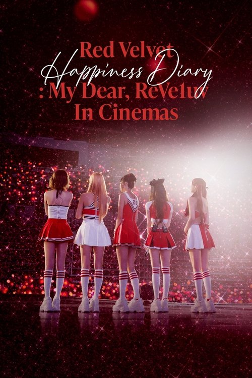 Red Velvet Happiness Diary: My Dear, ReVe1uv in Cinemas Poster