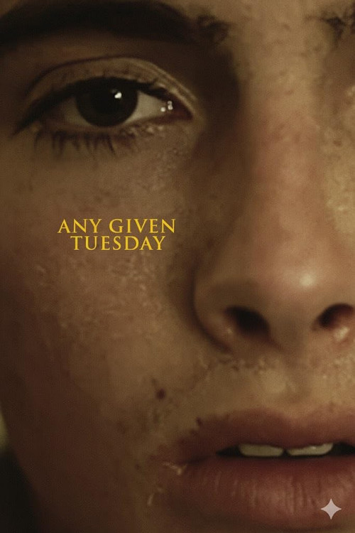 Any Given Tuesday Poster
