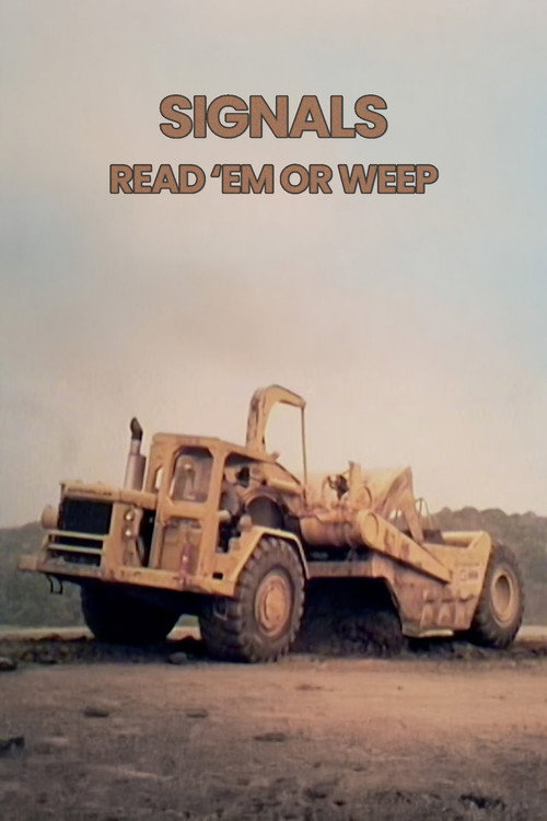 Signals: Read 'Em or Weep Poster