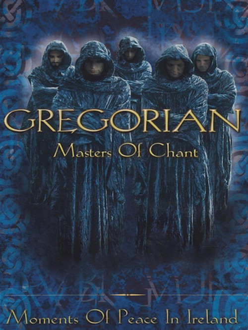 Gregorian: Masters of Chant, Moments of Peace in Ireland Poster