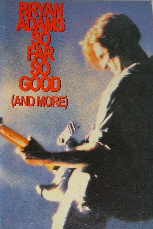 Bryan Adams: So Far So Good Poster