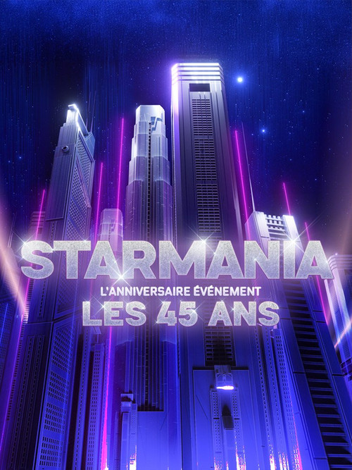 Starmania : l'anniversaire événement, les 45 ans Poster