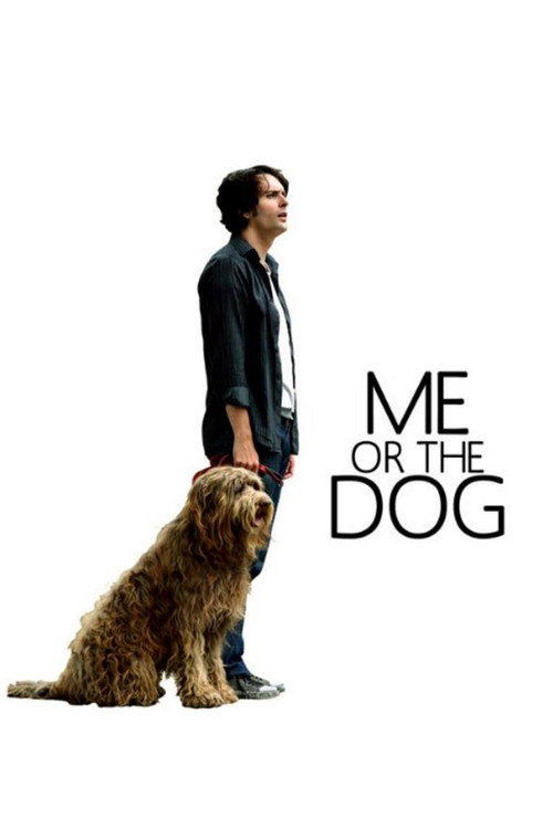 Me or the Dog Poster