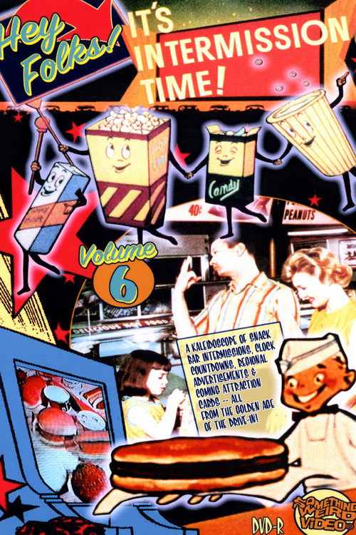 Hey Folks! It's Intermission Time! Vol. 6 Poster