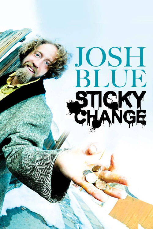 Josh Blue: Sticky Change Poster