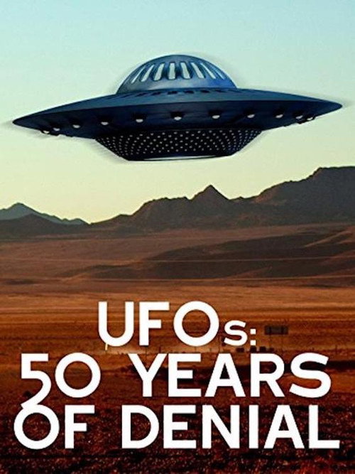 UFOs: 50 Years of Denial? Poster