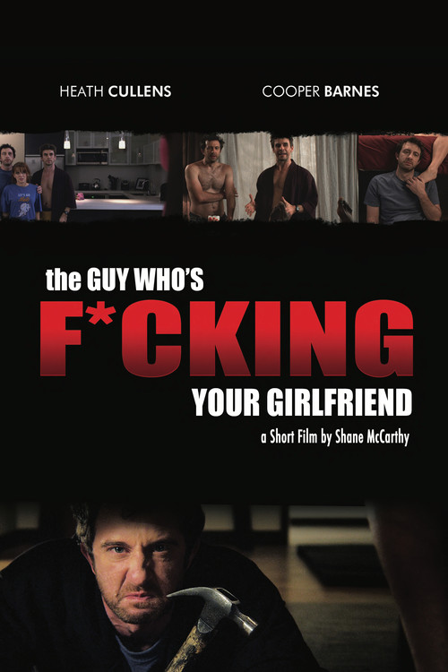 The Guy Who's Fucking Your Girlfriend Poster