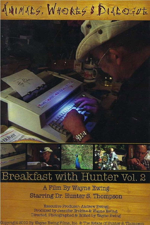 Animals, Whores & Dialogue: Breakfast with Hunter Vol. 2 Poster