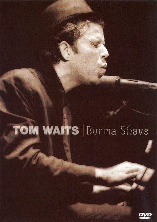 Tom Waits - Burma Shave [Live Concert] Poster