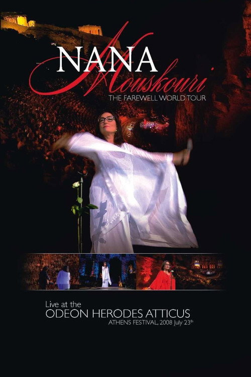 Nana Mouskouri - The Farewell World Tour: Live At The Odeon Herodes Atticus Poster