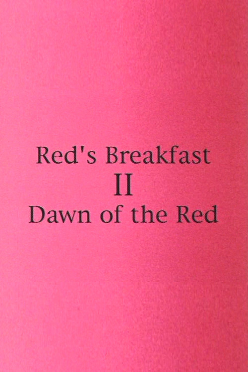 Red's Breakfast 2: Dawn Of The Red Poster
