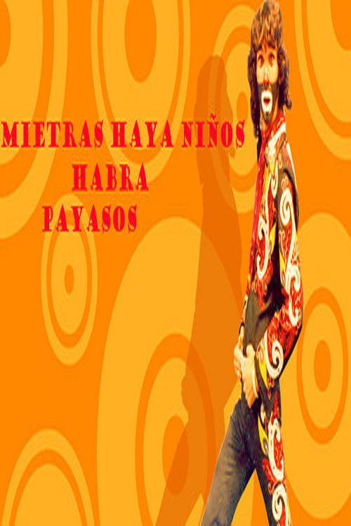 Mientras haya niños habra payasos Poster