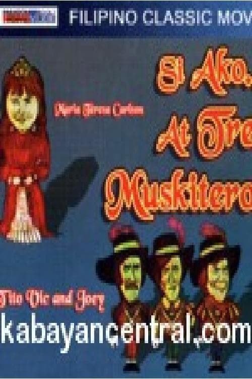 Si Ako At... Tres Muskiteros! Poster