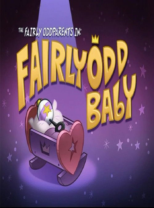 The Fairly OddParents: Fairly OddBaby Poster