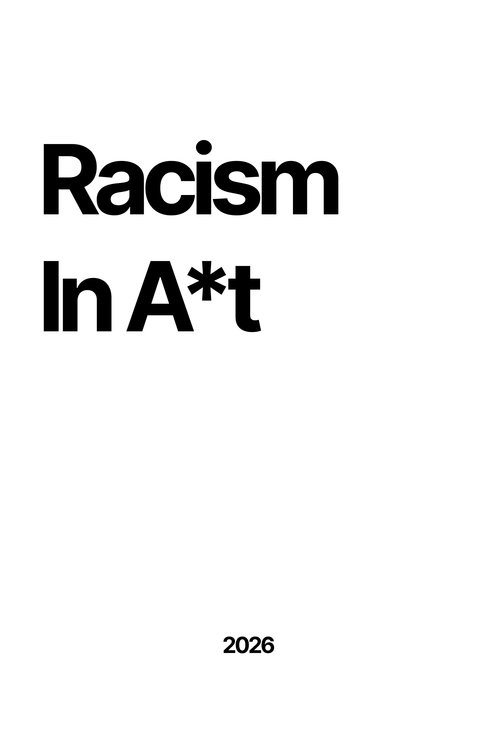 Racism In A*t Poster