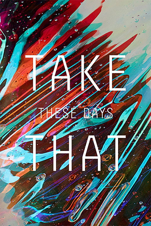 Take That: These Days On Tour Poster