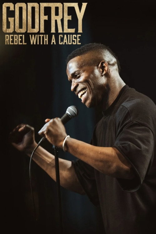 Godfrey: Rebel with a Cause Poster