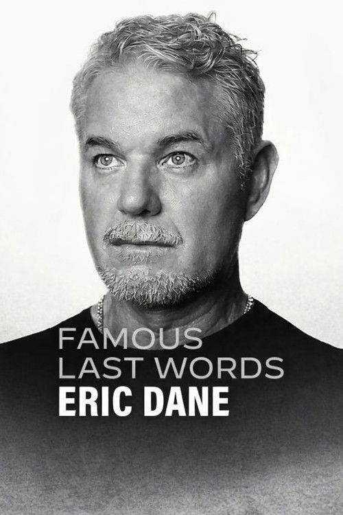 Famous Last Words: Eric Dane Poster