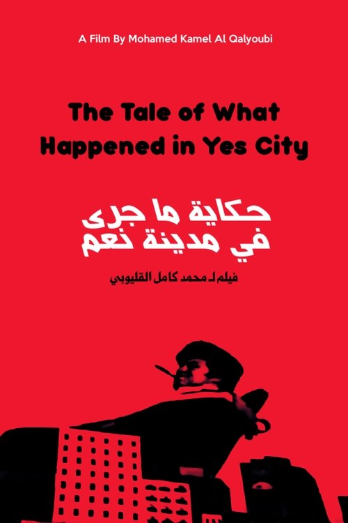 The Tale of What Happened in Yes City Poster