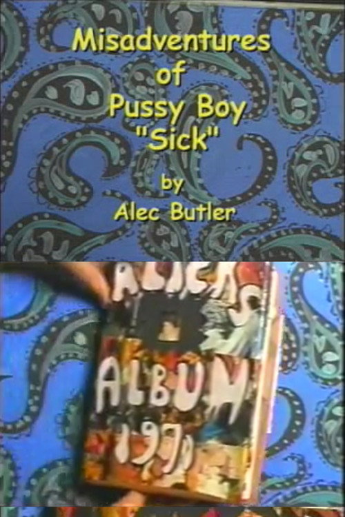 The Misadventures of Pussy Boy: Sick Poster