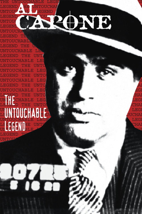 Al Capone: The Untouchable Legend Poster