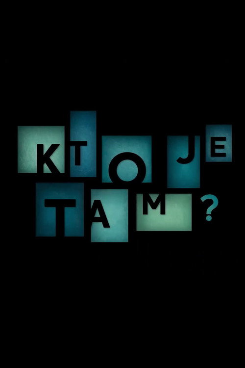 Kto je tam? Poster