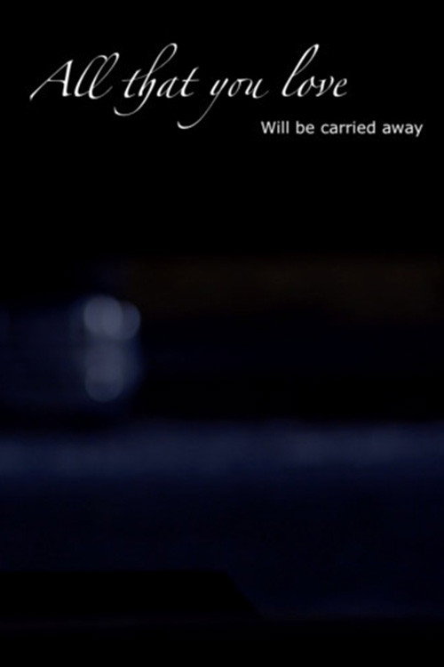 All That You Love Poster