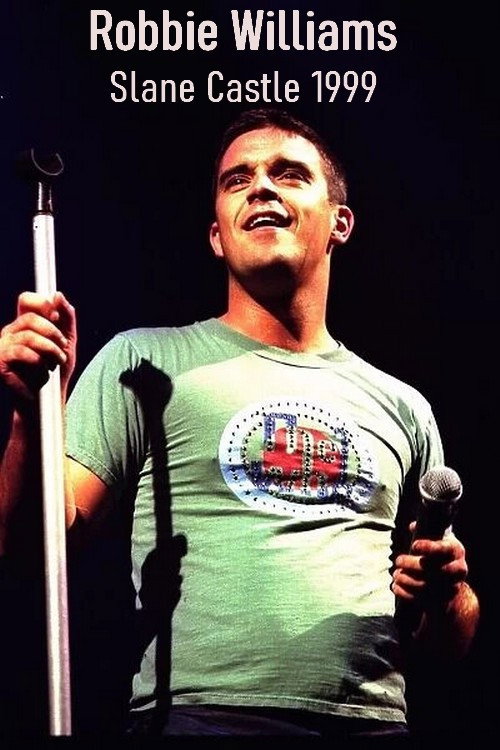 Robbie Williams: Live at Slane Castle Poster