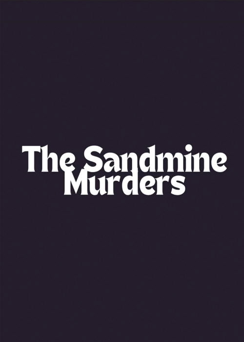 The Sandmine Murders Poster