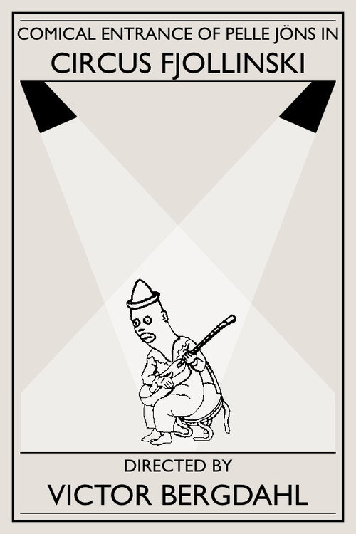 Comical entrance of Pelle Jöns in Circus Fjollinski Poster