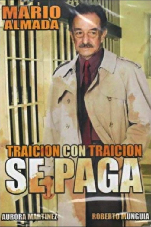 Traición Con Traición Se Paga Poster