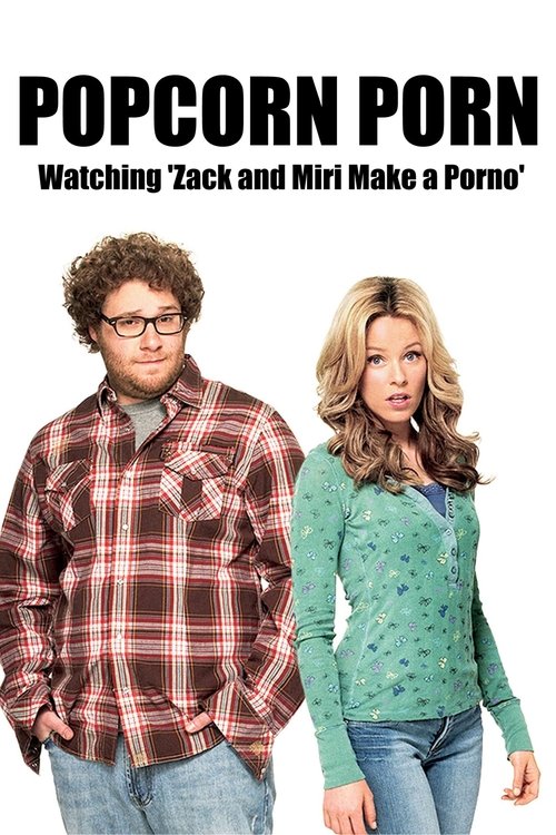 Popcorn Porn: Watching 'Zack and Miri Make a Porno' Poster