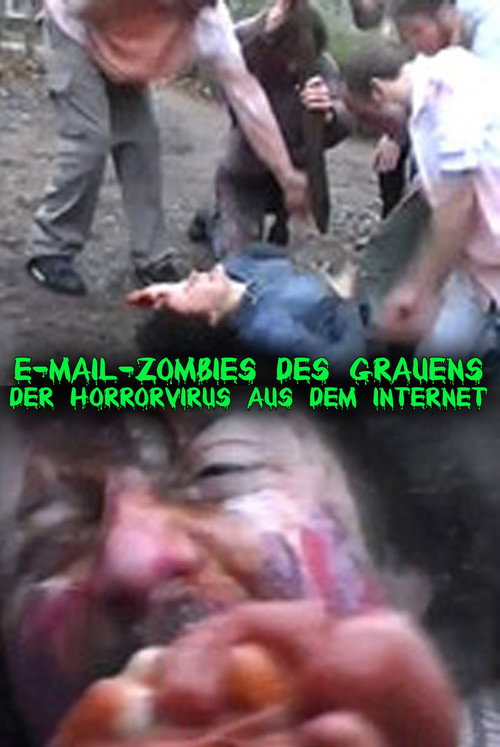 E-Mail-Zombies des Grauens - Der Horrorvirus aus dem Internet Poster