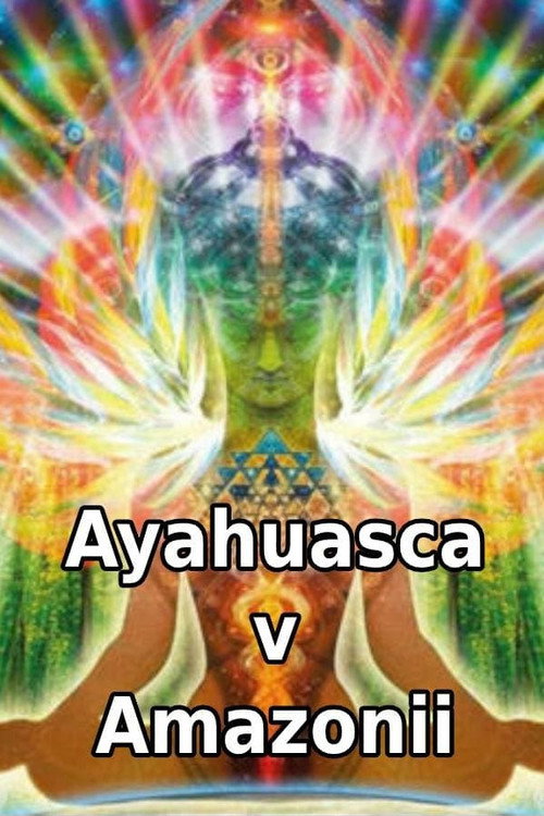 Ayahuasca v Amazonii Poster