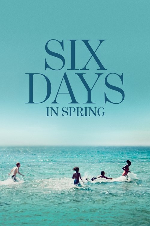 Six Days in Spring Poster