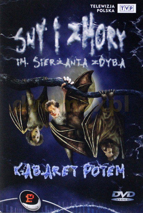 Kabaret Potem - Sny i zmory im. sierżanta Zdyba Poster
