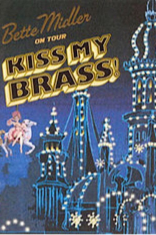 Bette Midler: Kiss My Brass Live at Madison Square Garden Poster