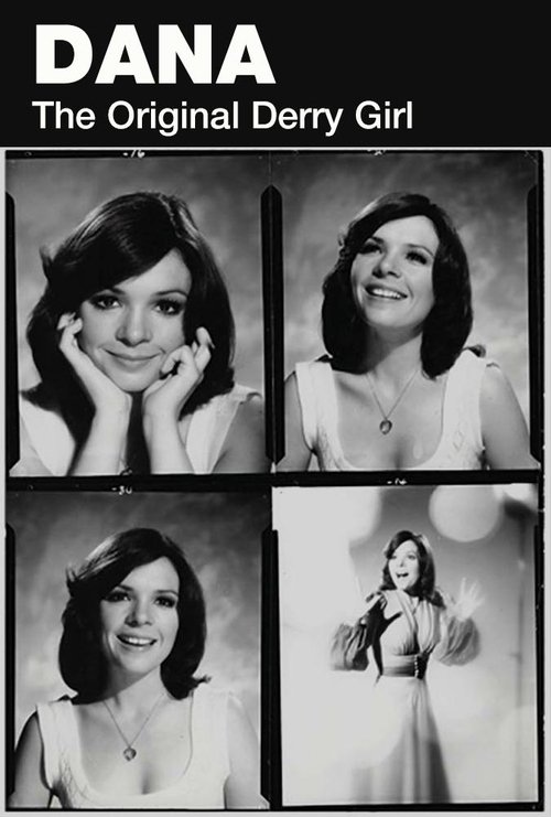 Dana: The Original Derry Girl Poster