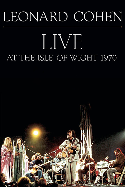 Leonard Cohen: Live at the Isle of Wight 1970 Poster