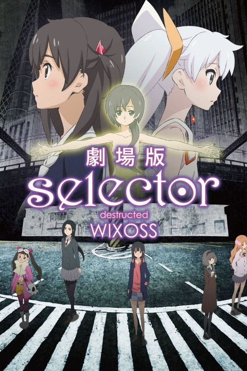 selector destructed WIXOSS Poster