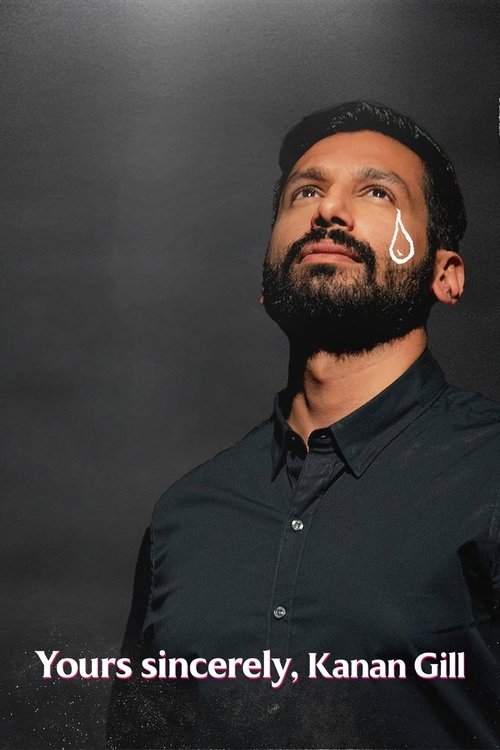 Yours Sincerely, Kanan Gill Poster