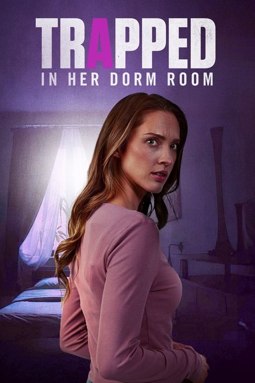 Trapped in Her Dorm Room Poster