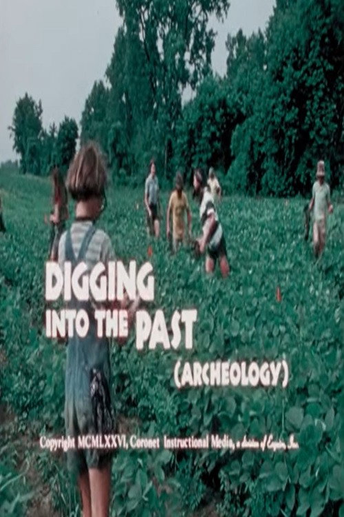 Digging into the Past (Archaeology) Poster