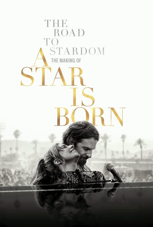 The Road to Stardom: The Making of A Star Is Born Poster