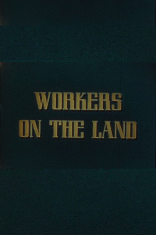 Workers on the Land Poster