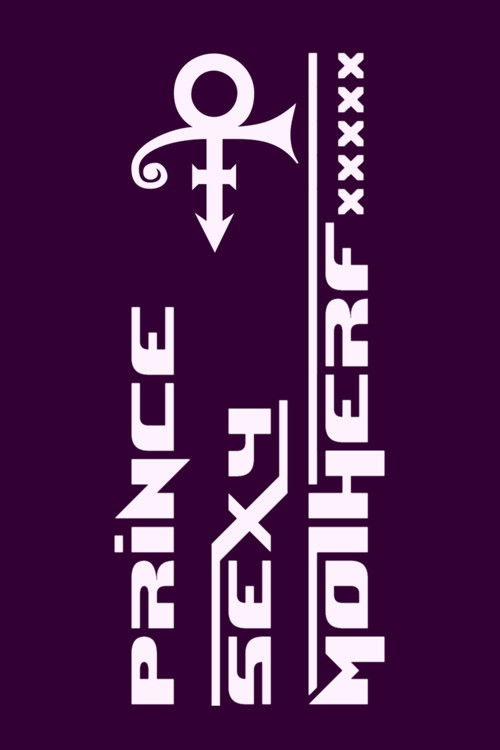 Prince: Sexy Mother F***** Poster