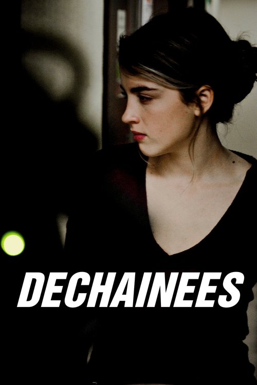 Déchaînées Poster